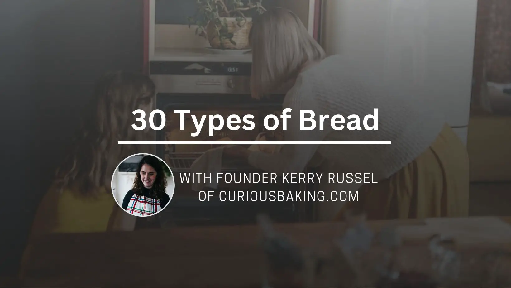 30 Types of bread